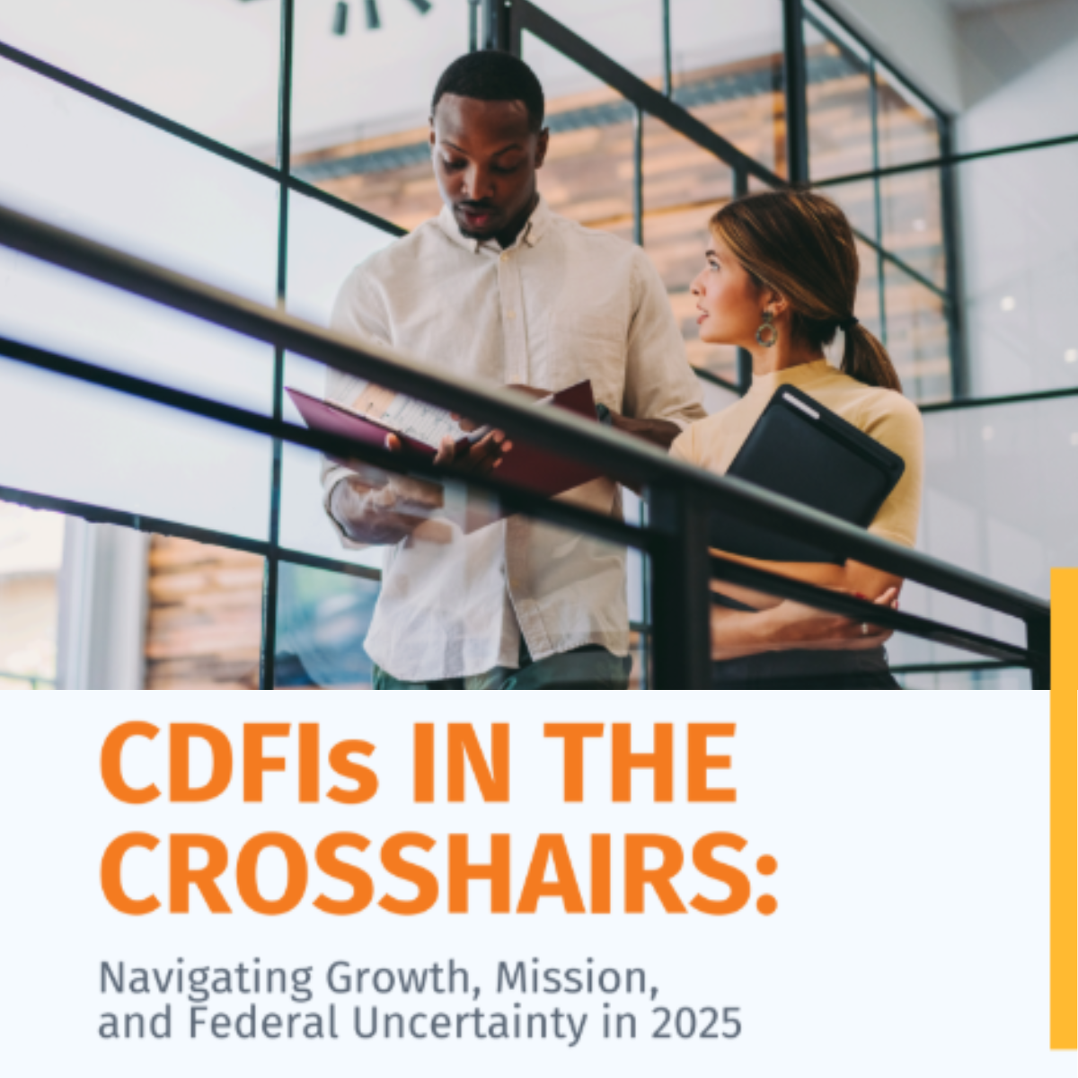 CDFIs IN THE CROSSHAIRS: Navigating Growth, Mission, and Federal Uncertainty in 2025