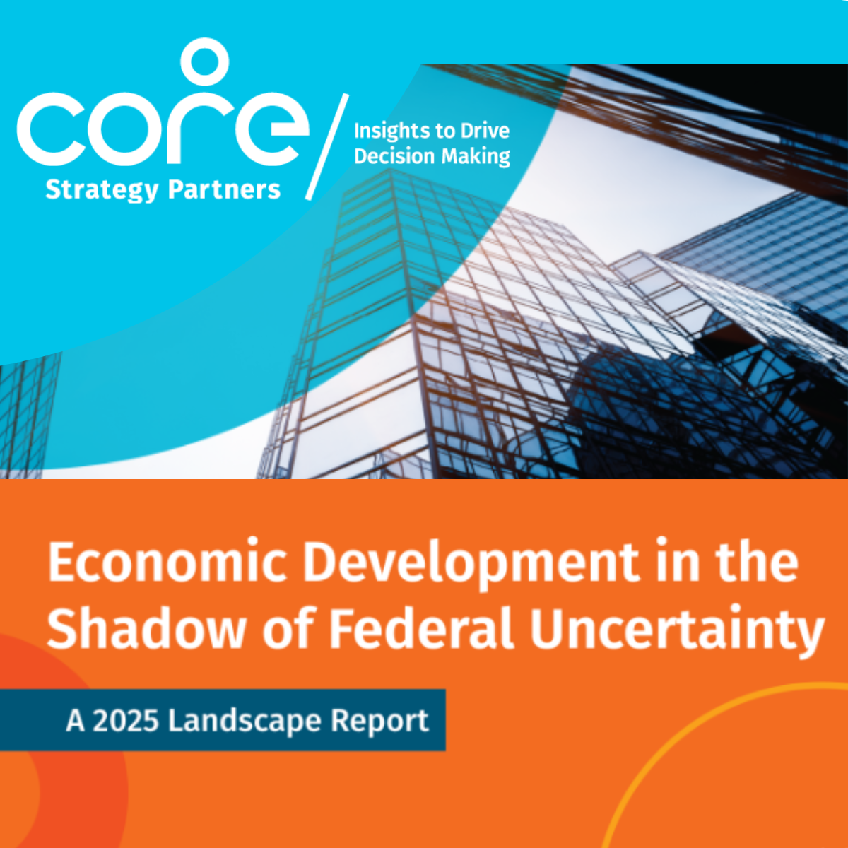 Economic Development in the Shadow of Federal Uncertainty: A 2025 Landscape Report